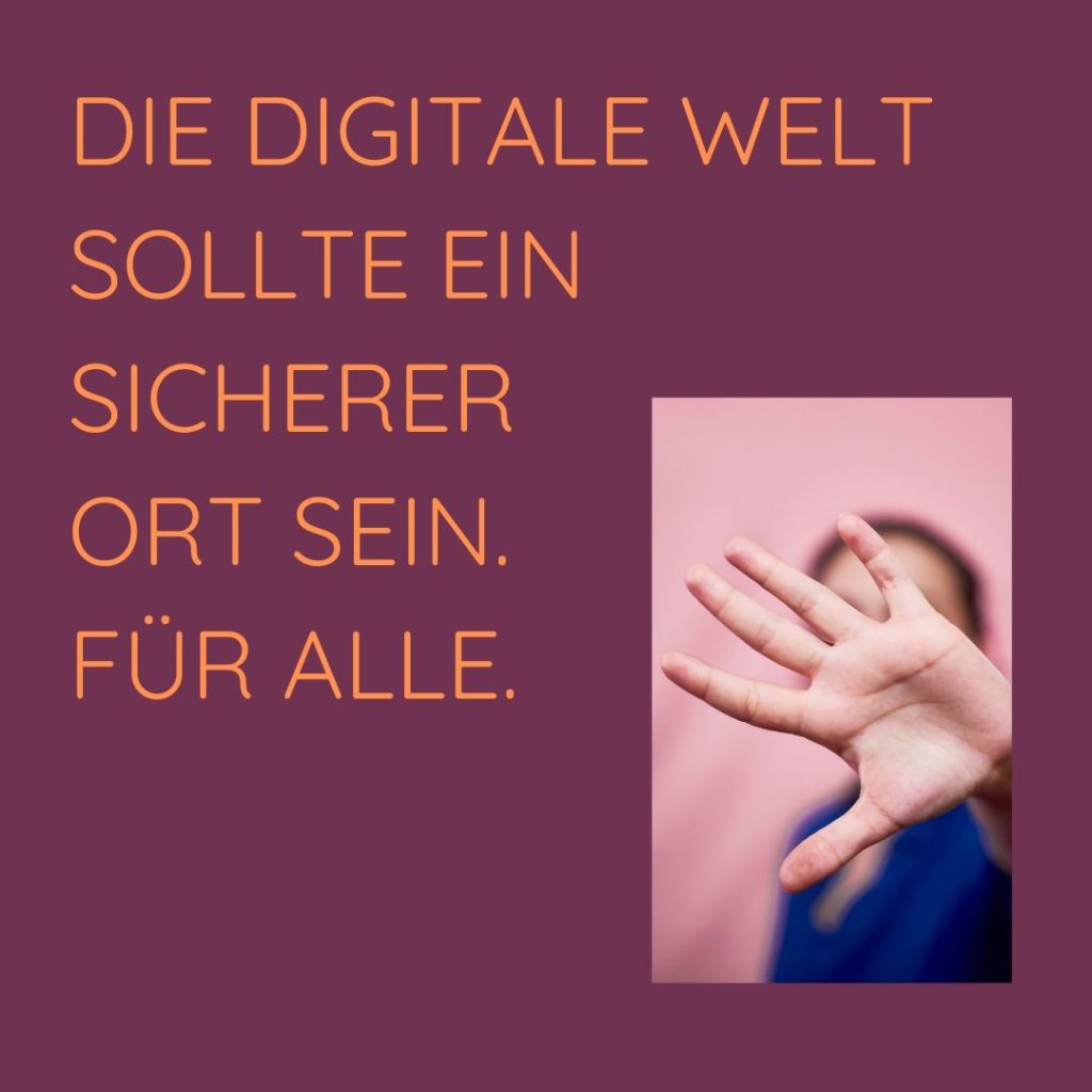 Schrift auf lilanem Hintergrund: Die digitale Welt sollte ein sicherer Ort sein. Für alle.