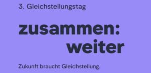 Wir sind beim 3. Gleichstellungstag